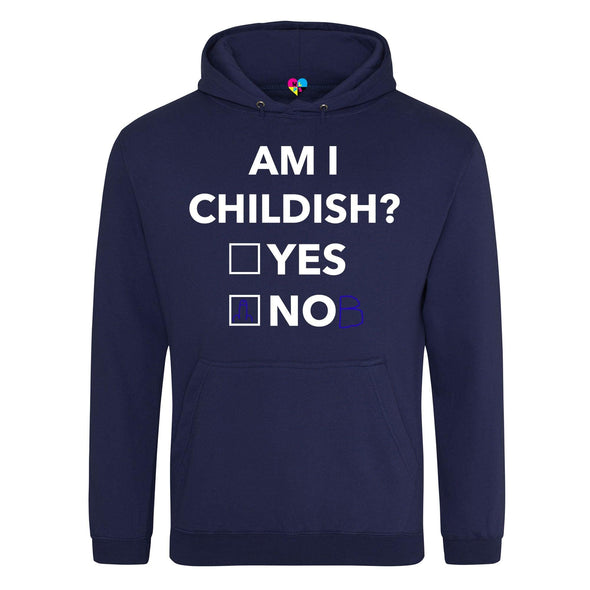 Am I Childish Printed Hoodie - Mr Wings Emporium 