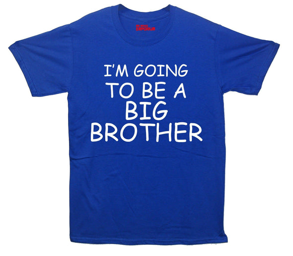 I'm Going To Be A Big Brother Printed T-Shirt - Mr Wings Emporium 