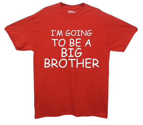 I'm Going To Be A Big Brother Printed T-Shirt - Mr Wings Emporium 