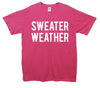 Sweater Weather Printed T-Shirt - Mr Wings Emporium 