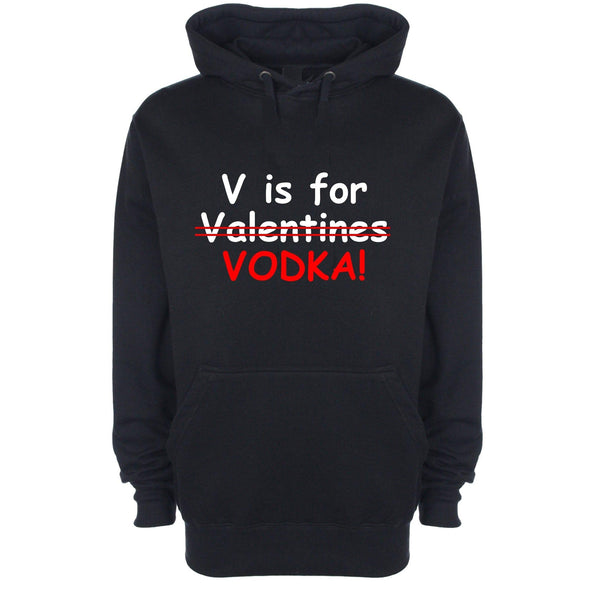 V Is For Vodka Printed Hoodie - Mr Wings Emporium 